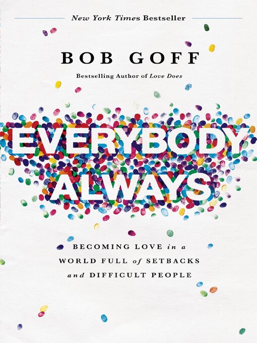 Title details for Everybody, Always by Bob Goff - Wait list